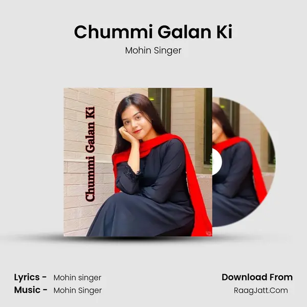 Chummi Galan Ki MP3 Song by Mohin Singer Cover