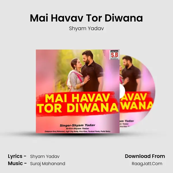 Mai Havav Tor Diwana mp3 song