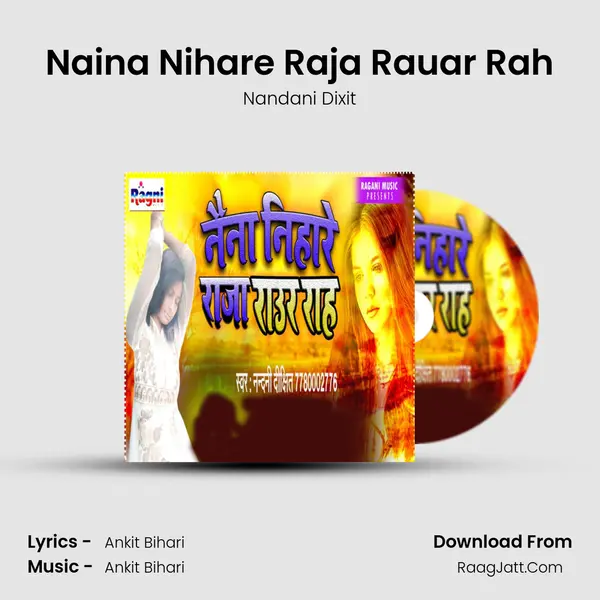 Naina Nihare Raja Rauar Rah MP3 Song by Nandani Dixit Cover