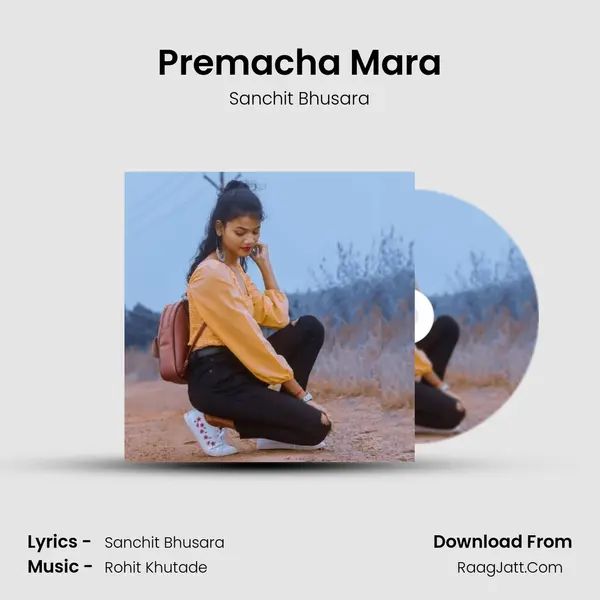 Premacha Mara - Sanchit Bhusara