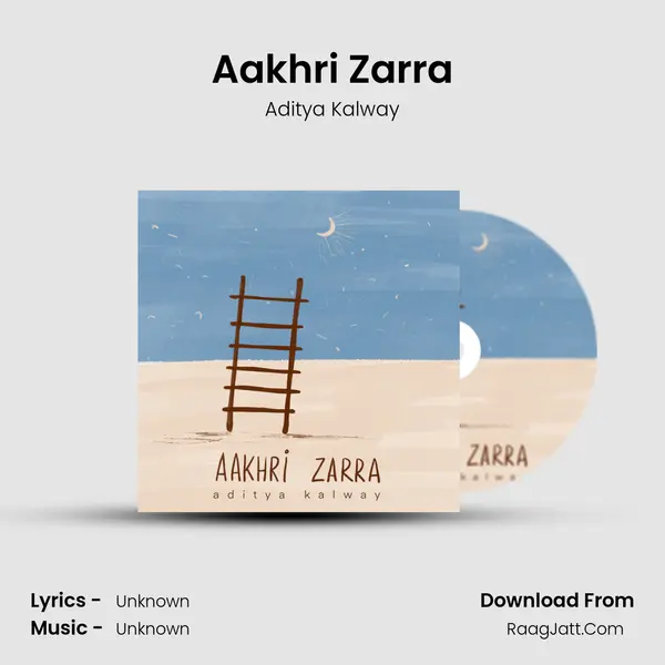Aakhri Zarra mp3 song