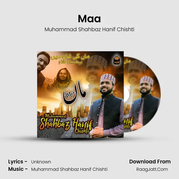 Maa - Muhammad Shahbaz Hanif Chishti