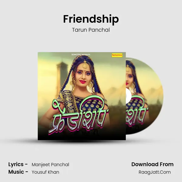 Friendship - Tarun Panchal