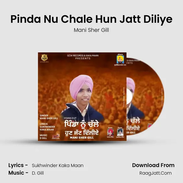 Pinda Nu Chale Hun Jatt Diliye mp3 song