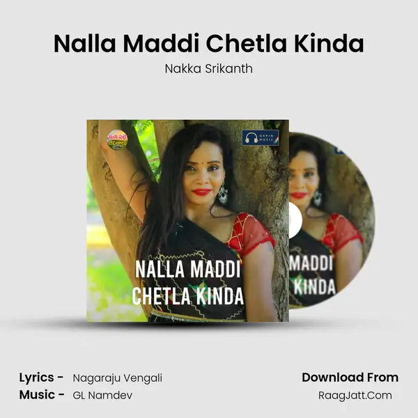Nalla Maddi Chetla Kinda - Nakka Srikanth