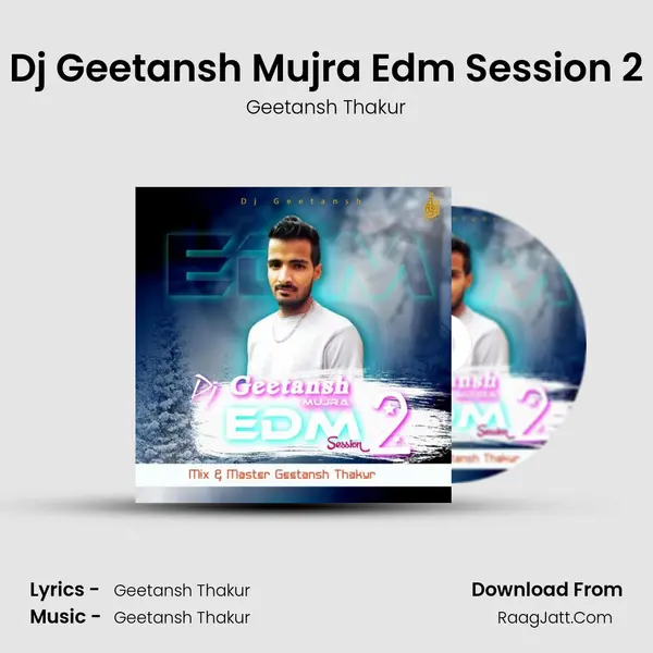 Dj Geetansh Mujra Edm Session 2 MP3 Song by Geetansh Thakur Cover