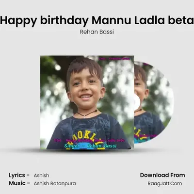 Happy birthday Mannu Ladla beta mp3 song