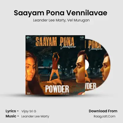 Saayam Pona Vennilavae (From 