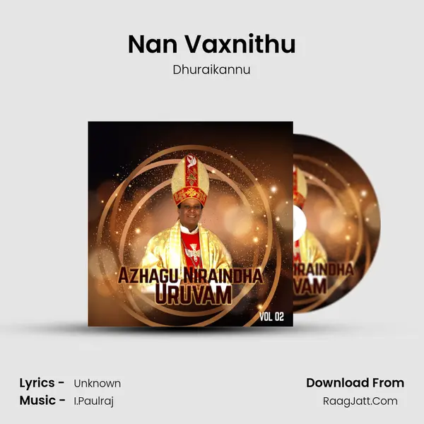 Nan Vaxnithu MP3 Song by Dhuraikannu Cover