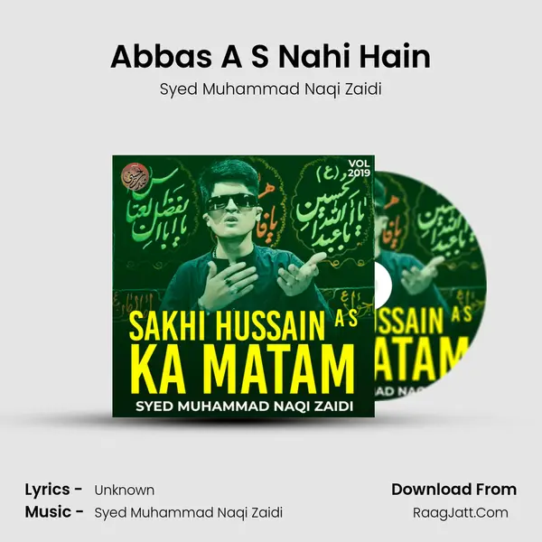 Abbas A S Nahi Hain MP3 Song by Syed Muhammad Naqi Zaidi Cover