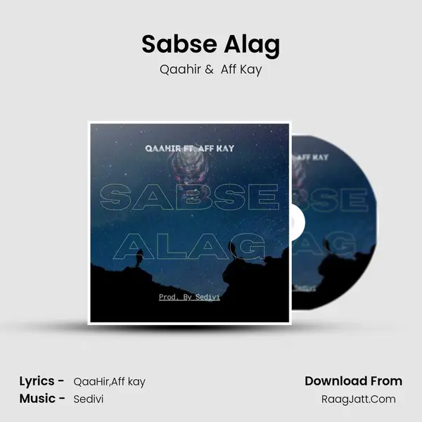 Sabse Alag MP3 Song by Qaahir Cover