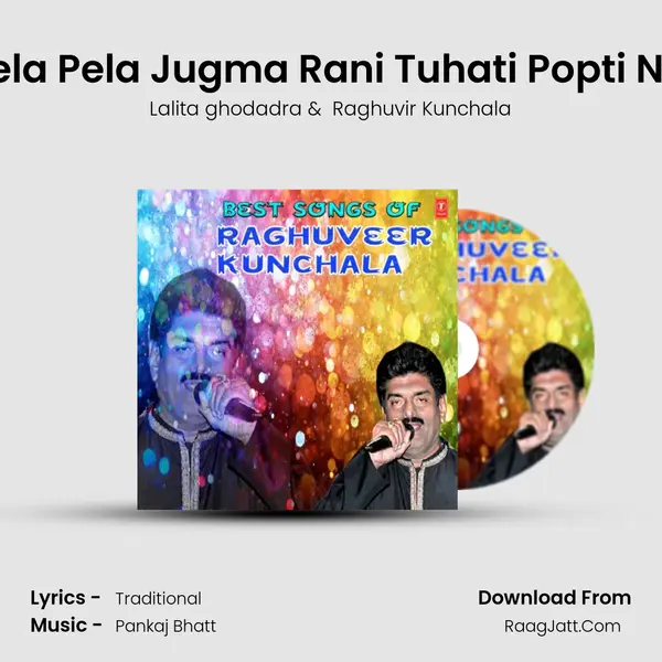 Pela Pela Jugma Rani Tuhati Popti Ne (From 