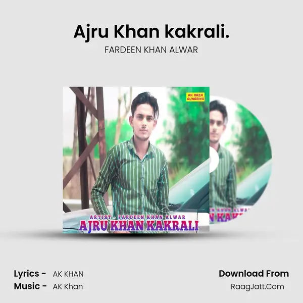 Ajru Khan kakrali. mp3 song