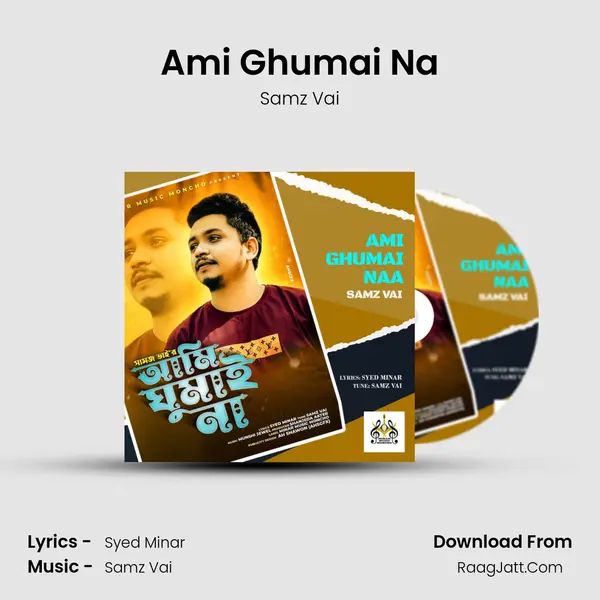 Ami Ghumai Na mp3 song