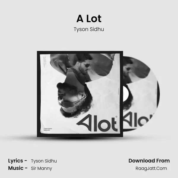 A Lot - Tyson Sidhu