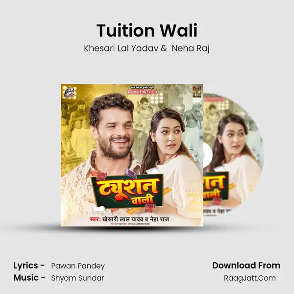 Tuition Wali - Khesari Lal Yadav