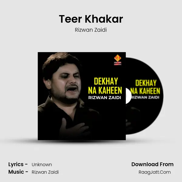 Teer Khakar MP3 Song by Rizwan Zaidi Cover