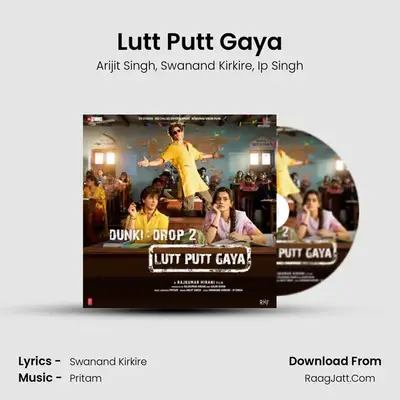 Lutt Putt Gaya - Arijit Singh