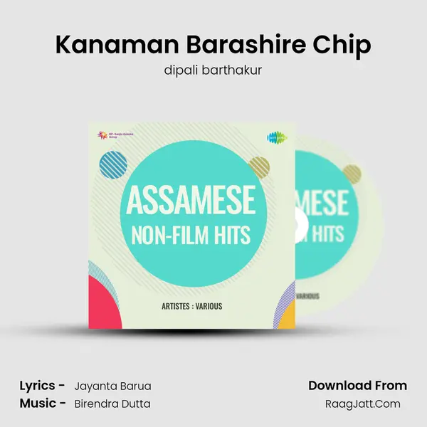 Kanaman Barashire Chip MP3 Song by dipali barthakur Cover