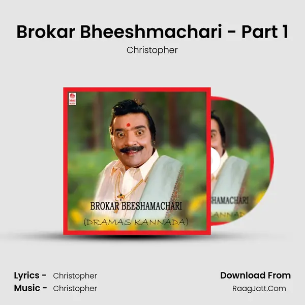 Brokar Bheeshmachari - Part 1 MP3 Song by Christopher Cover