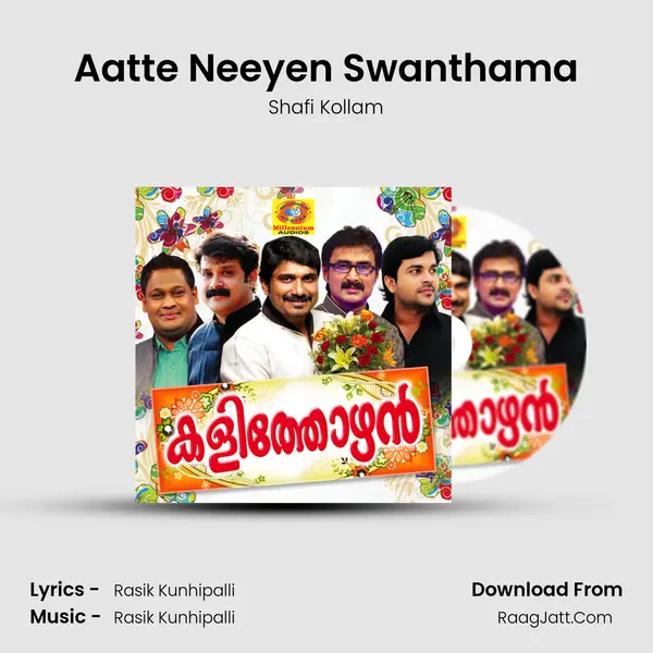 Aatte Neeyen Swanthama MP3 Song by Shafi Kollam Cover