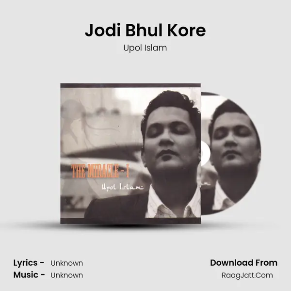 Jodi Bhul Kore mp3 song