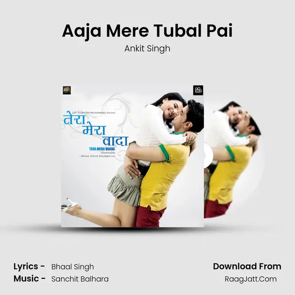 Aaja Mere Tubal Pai MP3 Song by Ankit Singh Cover