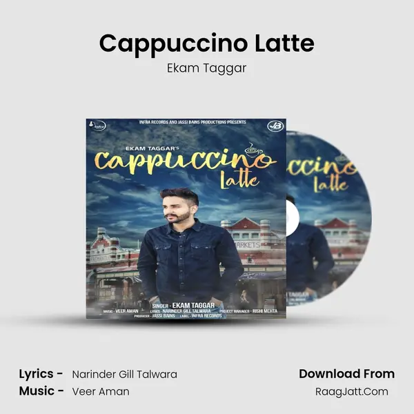 Cappuccino Latte MP3 Song by Ekam Taggar Cover