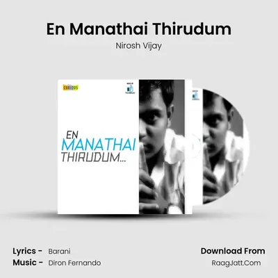 En Manathai Thirudum MP3 Song by Nirosh Vijay Cover