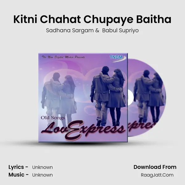 Kitni Chahat Chupaye Baitha MP3 Song by Sadhana Sargam Cover