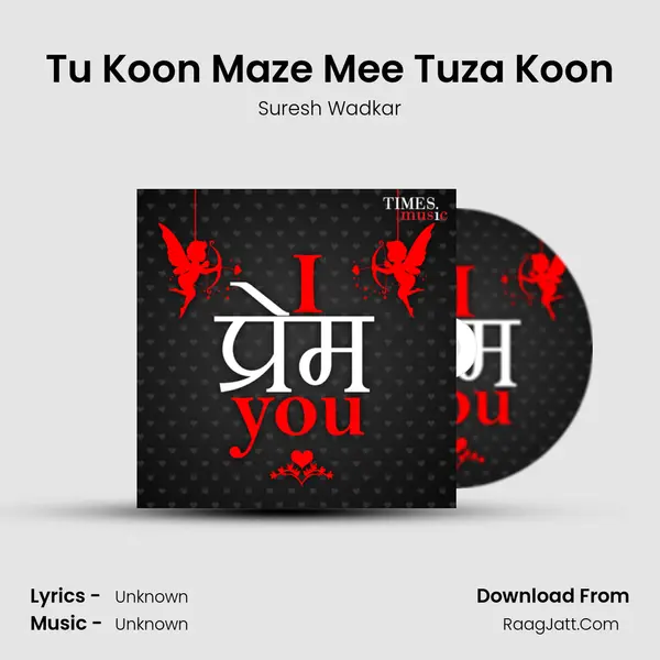 Tu Koon Maze Mee Tuza Koon MP3 Song by Suresh Wadkar Cover