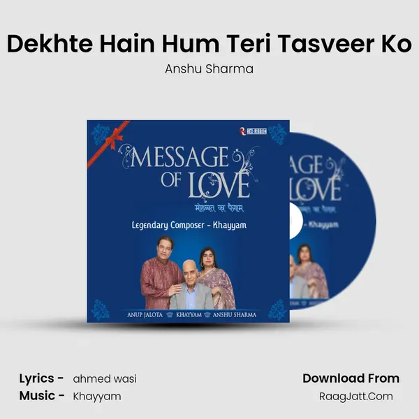 Dekhte Hain Hum Teri Tasveer Ko MP3 Song by Anshu Sharma Cover