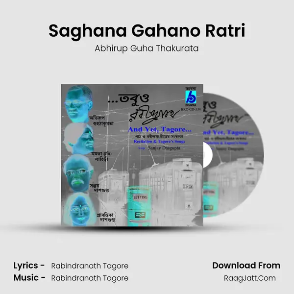 Saghana Gahano Ratri MP3 Song by Abhirup Guha Thakurata Cover