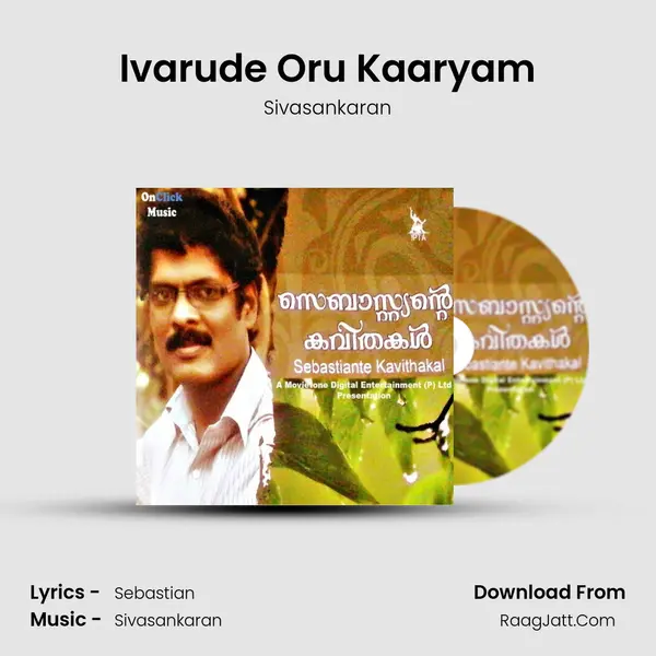 Ivarude Oru Kaaryam MP3 Song by Sivasankaran Cover