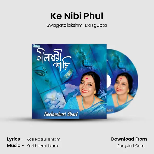Ke Nibi Phul MP3 Song by Swagatalakshmi Dasgupta Cover