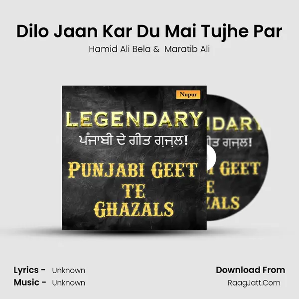Dilo Jaan Kar Du Mai Tujhe Par MP3 Song by Hamid Ali Bela Cover