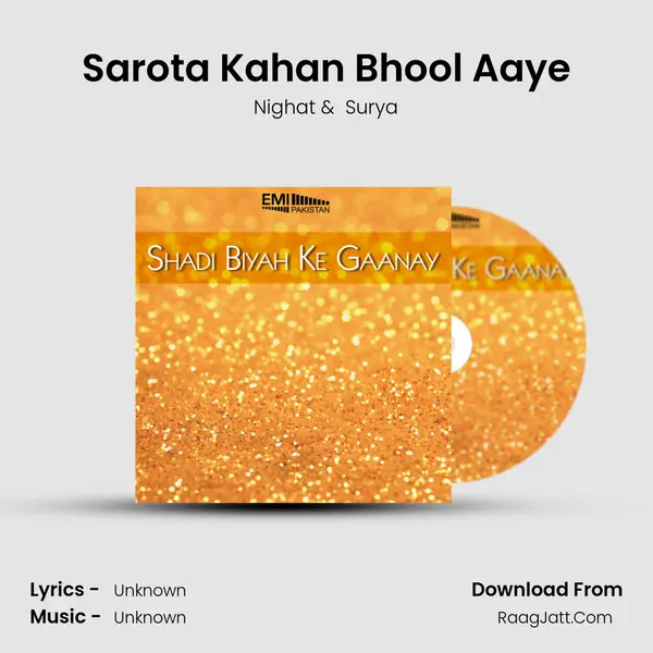 Sarota Kahan Bhool Aaye MP3 Song by Nighat Cover