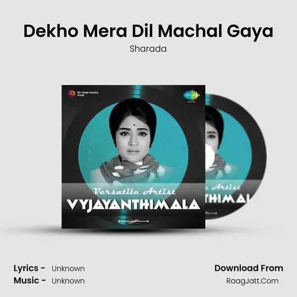 Dekho Mera Dil Machal Gaya Cover