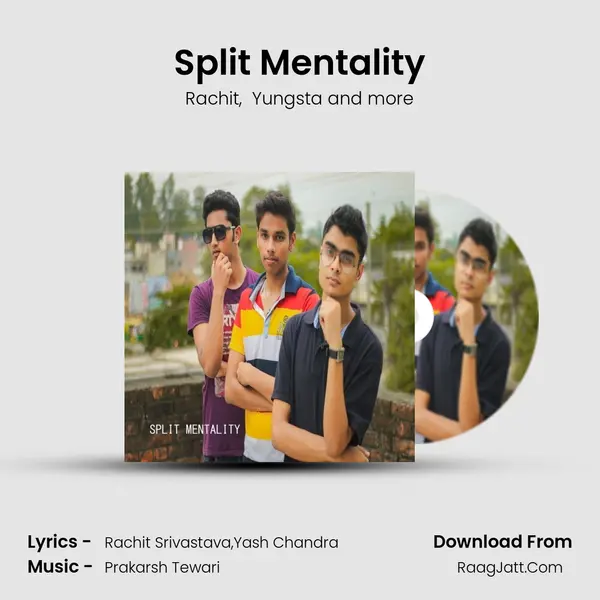 Split Mentality MP3 Song by Rachit Cover