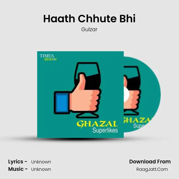 Haath Chhute Bhi MP3 Song by Gulzar Cover