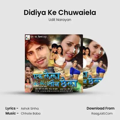 Didiya Ke Chuwaiela MP3 Song by Udit Narayan Cover