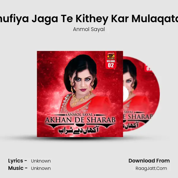 Khufiya Jaga Te Kithey Kar Mulaqatan MP3 Song by Anmol Sayal Cover