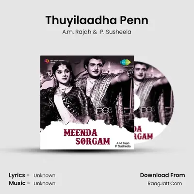 Thuyilaadha Penn MP3 Song by A.m. Rajah Cover