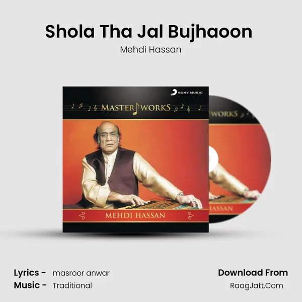 Shola Tha Jal Bujhaoon (Ghazal in Raga Kirwani) MP3 Song by Mehdi Hassan Cover