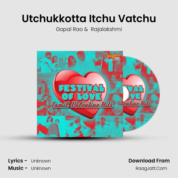 Utchukkotta Itchu Vatchu mp3 song