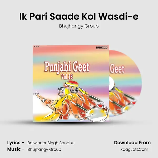 Ik Pari Saade Kol Wasdi-e MP3 Song by Bhujhangy Group Cover