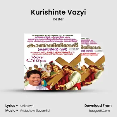 Kalvariyilek (Kurishante Vazhi) - Kester