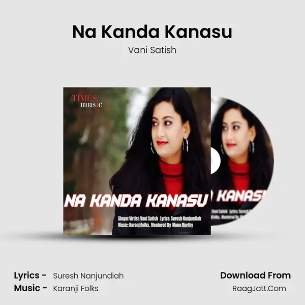 Na Kanda Kanasu - Vani Satish