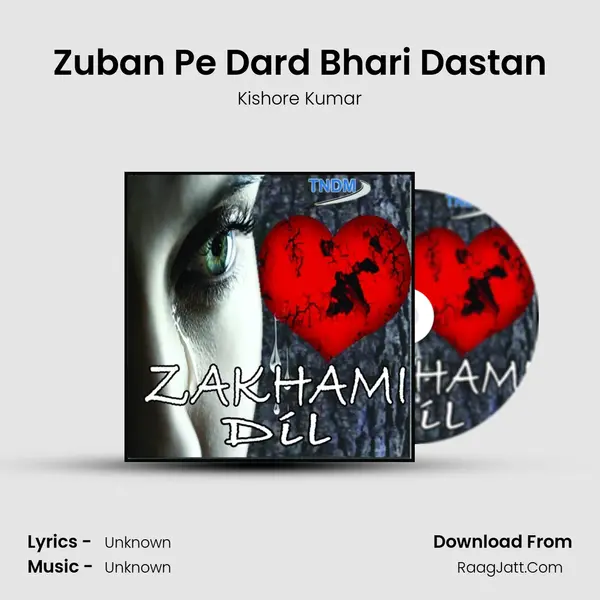 Zuban Pe Dard Bhari Dastan MP3 Song by Kishore Kumar Cover