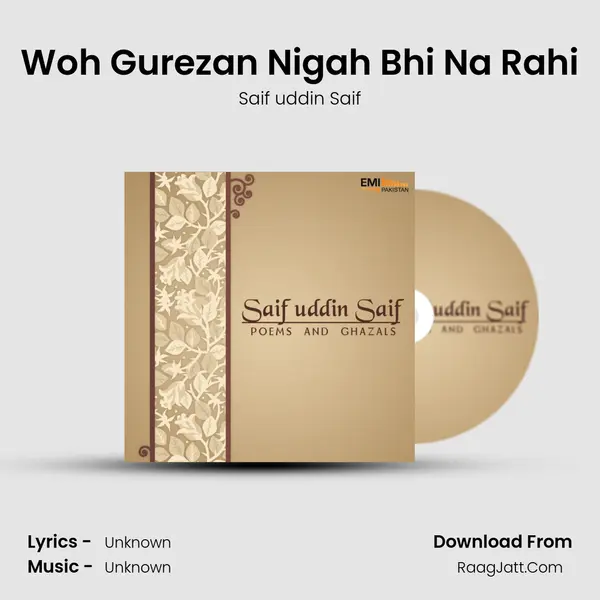 Woh Gurezan Nigah Bhi Na Rahi MP3 Song by Saif uddin Saif Cover